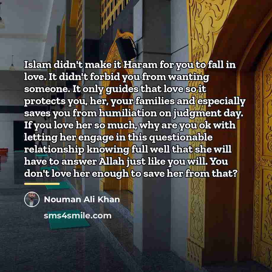 “Islam didn't make it Haram for you to fall in…” quote by Nouman Ali Khan