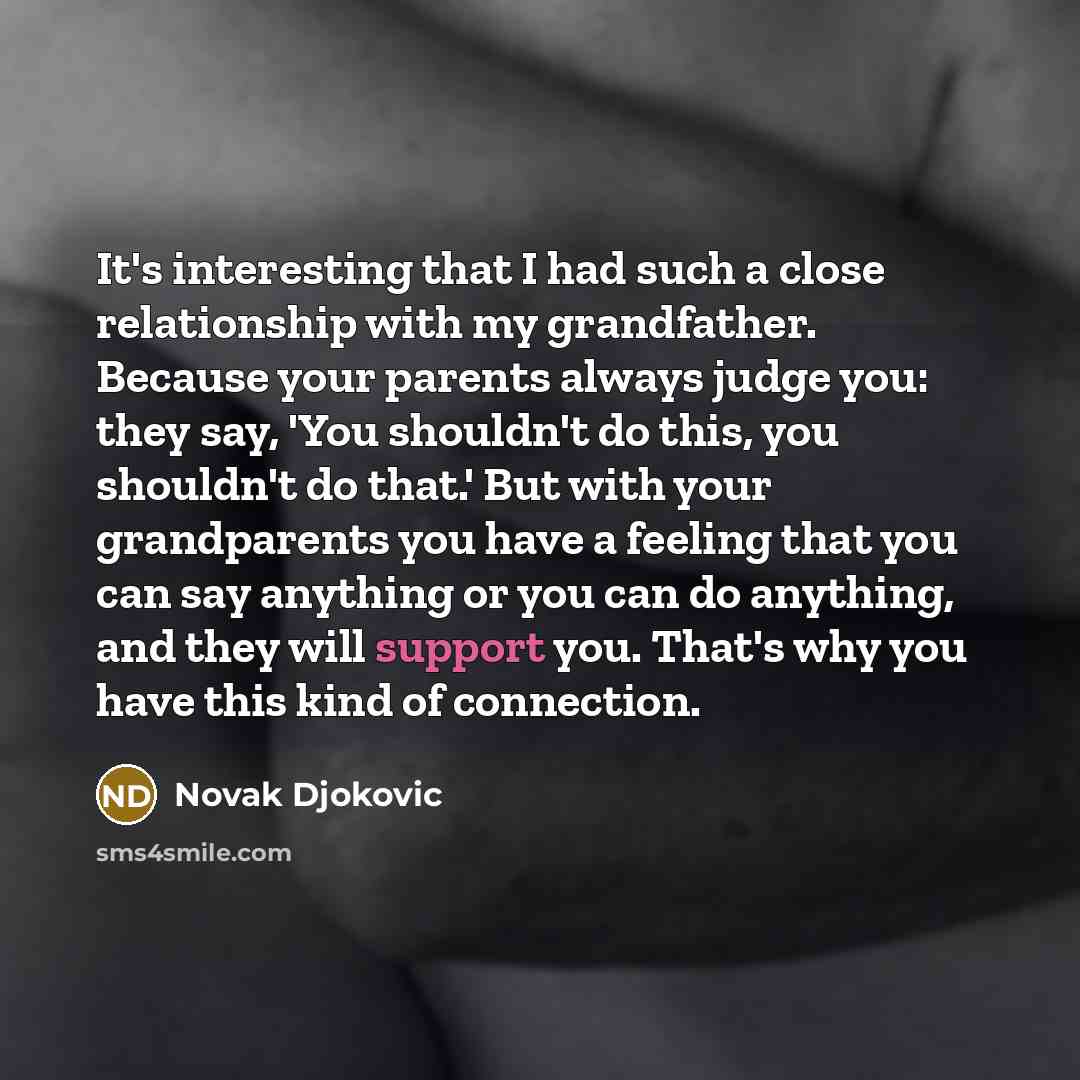“It's interesting that I had such a close relationship with…” quote by Novak Djokovic