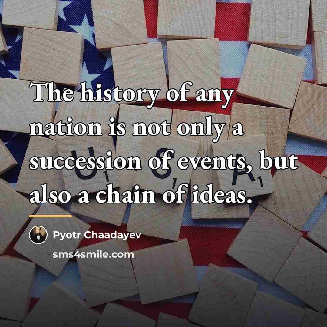“The history of any nation is not only a succession…” quote by Pyotr Chaadayev