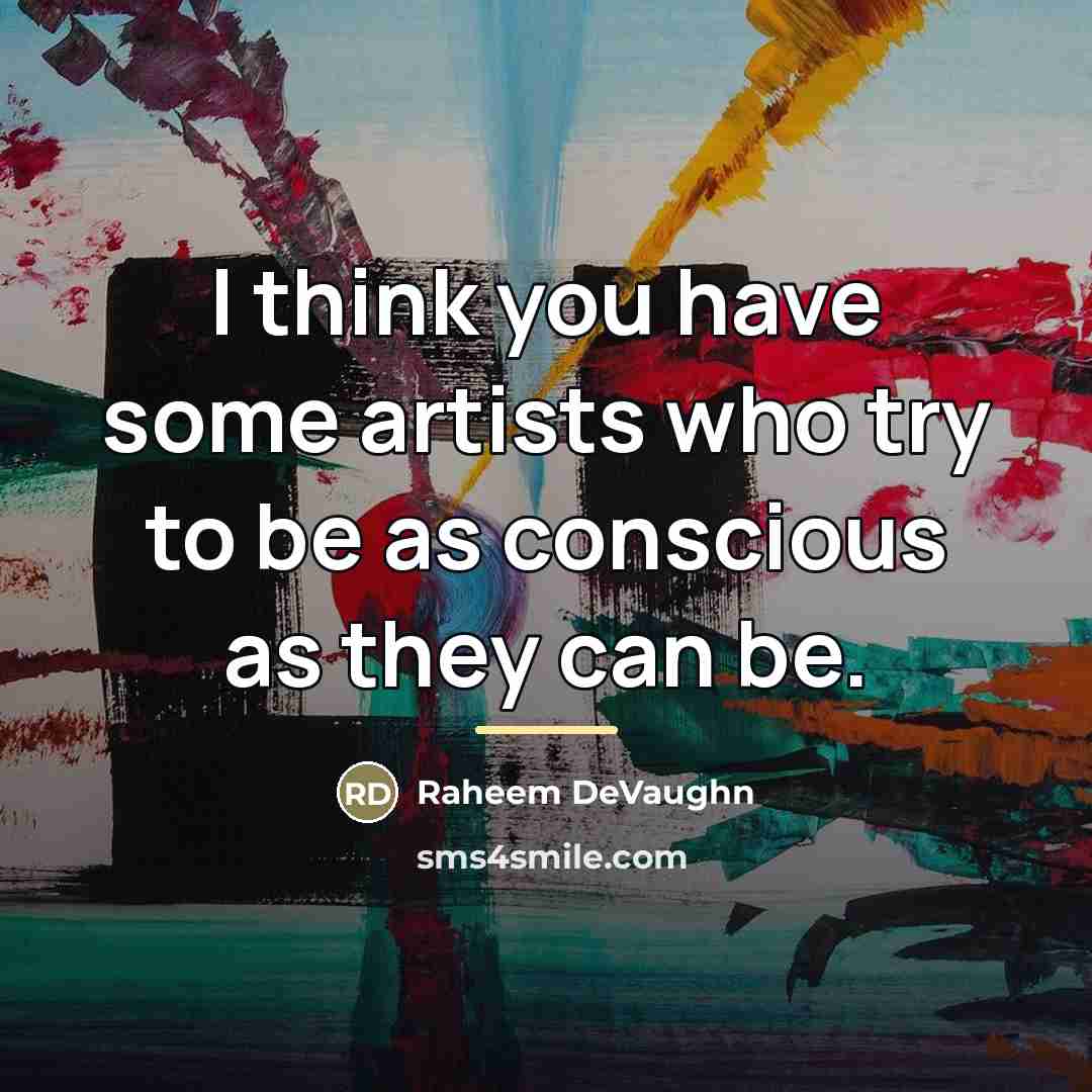 “I think you have some artists who try to be…” quote by Raheem DeVaughn