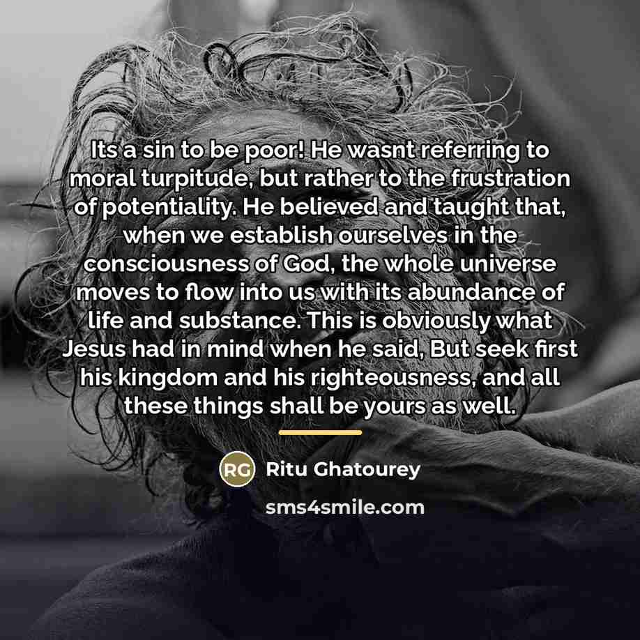 “Its a sin to be poor! He wasnt referring to…” quote by Ritu Ghatourey