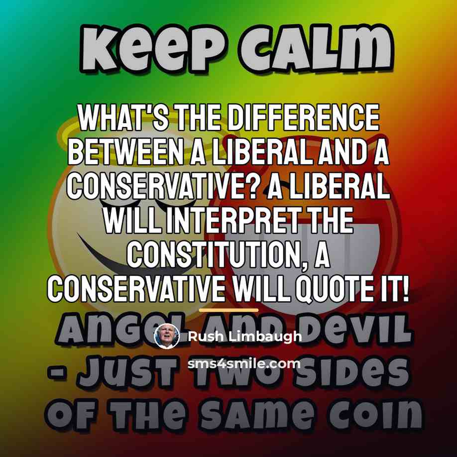 “What's the difference between a liberal and a conservative? A…” quote by Rush Limbaugh