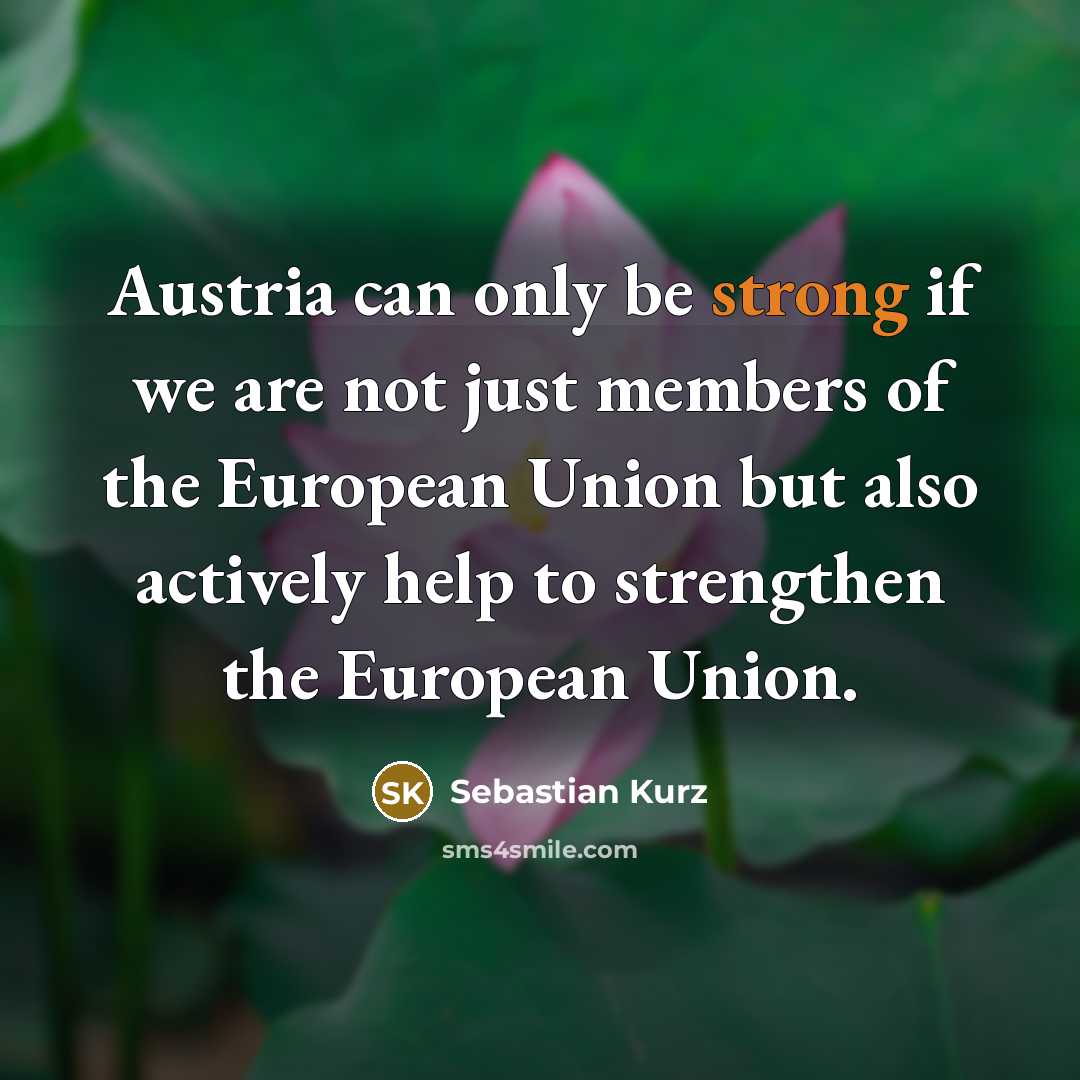 “Austria can only be strong if we are not just…” quote by Sebastian Kurz