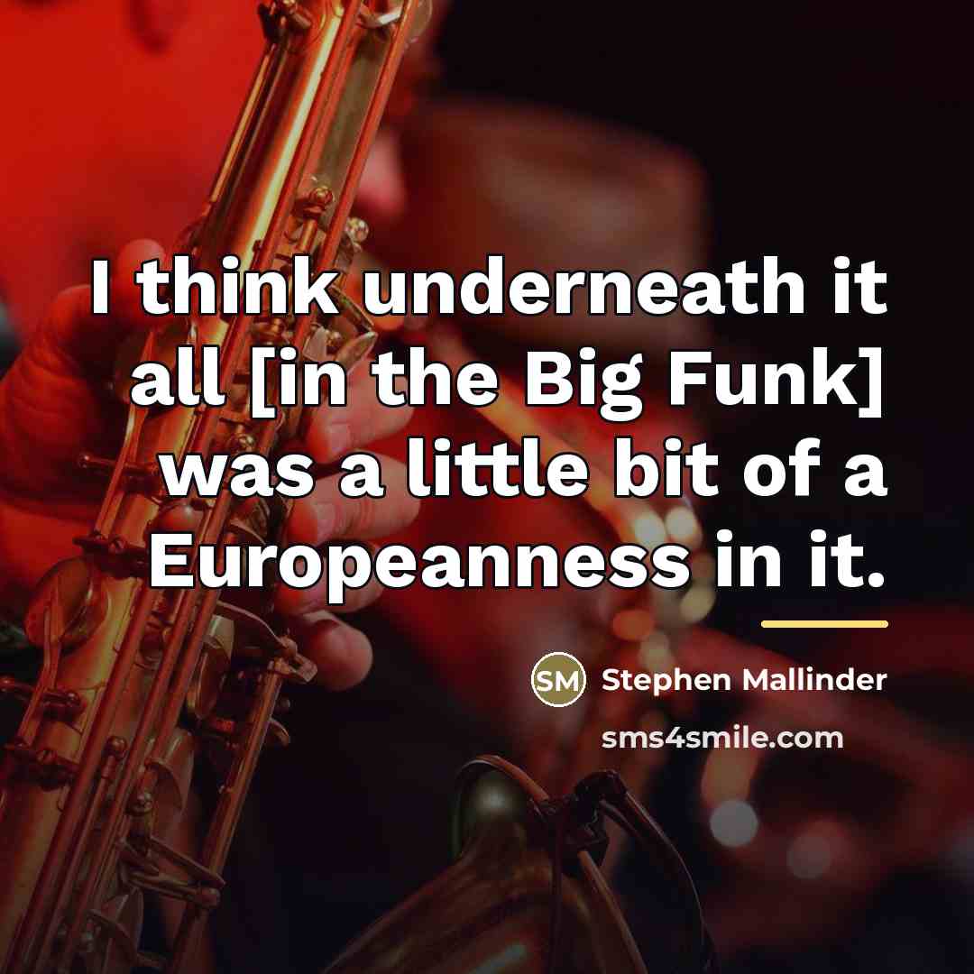“I think underneath it all [in the Big Funk] was…” quote by Stephen Mallinder