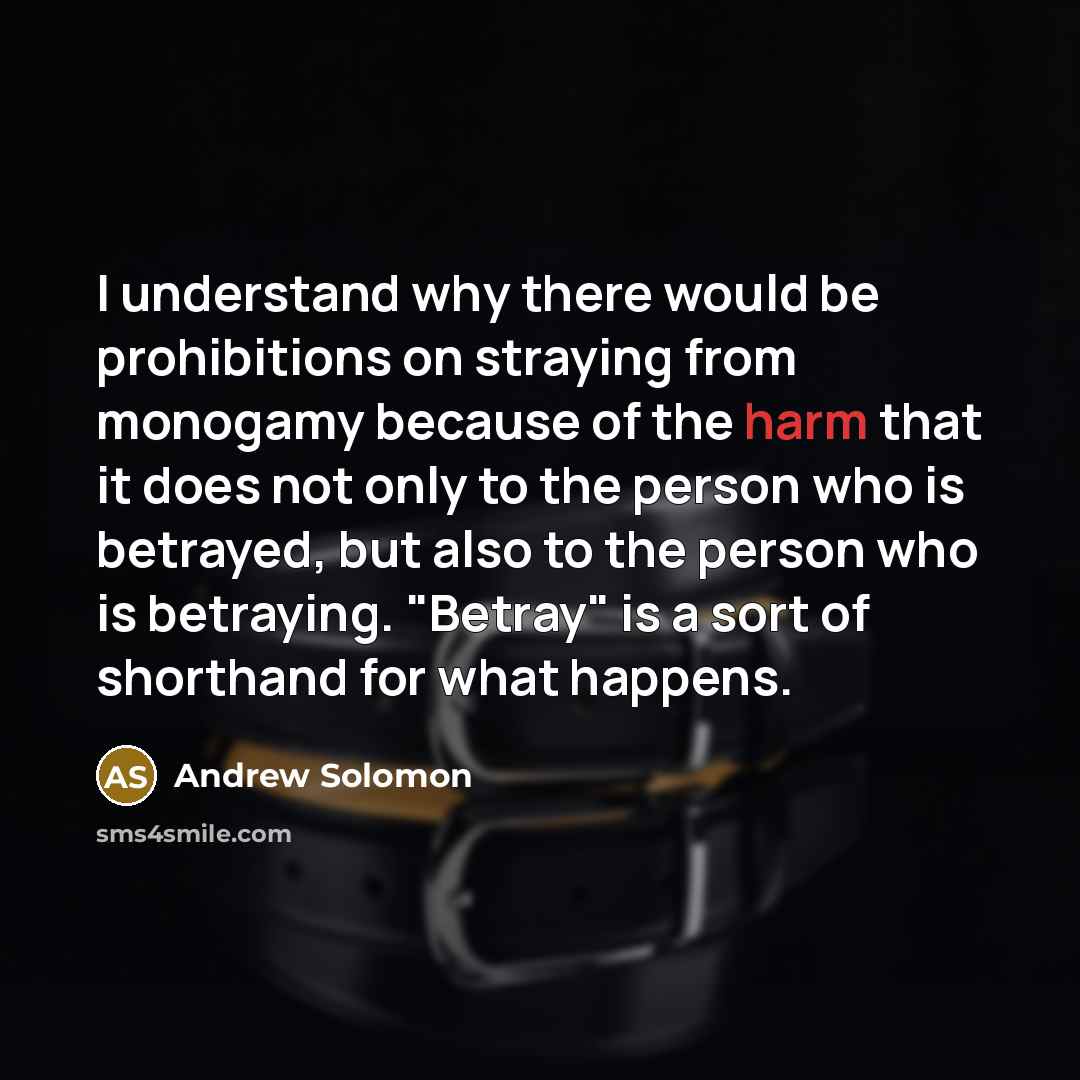 “I understand why there would be prohibitions on straying from…” quote by Andrew Solomon