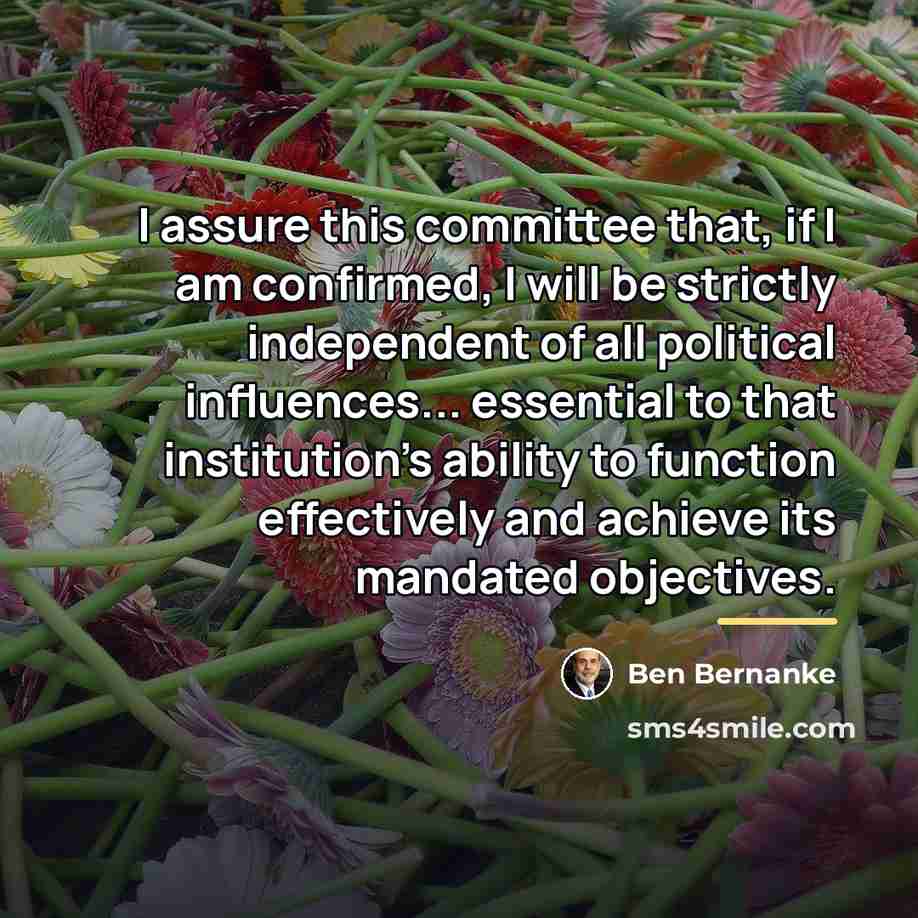 “I assure this committee that, if I am confirmed, I…” quote by Ben Bernanke