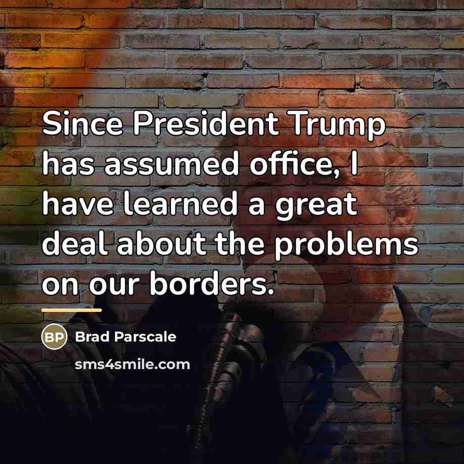 “Since President Trump has assumed office, I have learned a…” quote by Brad Parscale