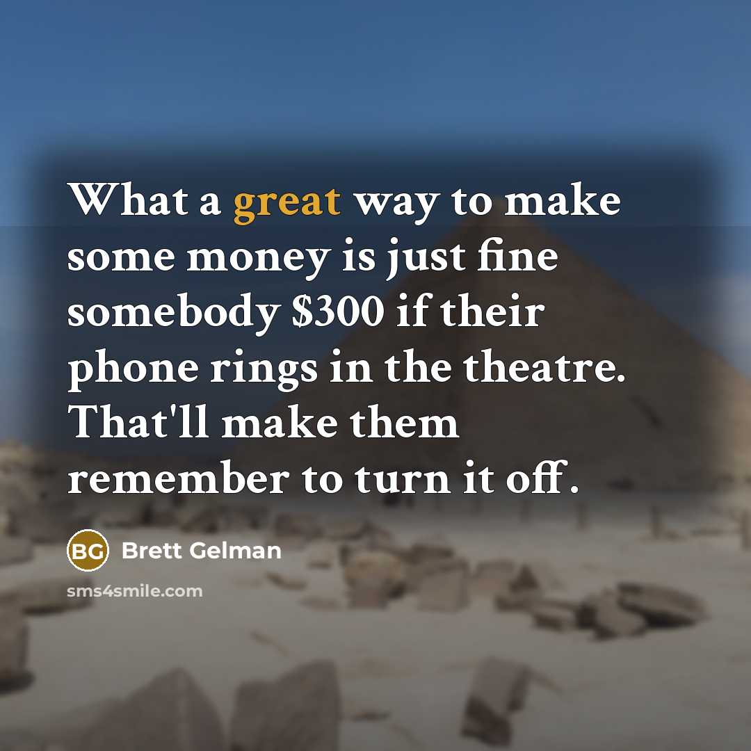 “What a great way to make some money is just…” quote by Brett Gelman
