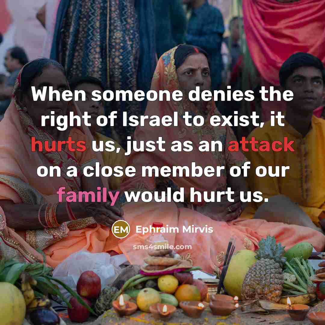 “When someone denies the right of Israel to exist, it…” quote by Ephraim Mirvis