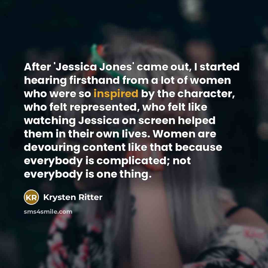 “After 'Jessica Jones' came out, I started hearing firsthand from…” quote by Krysten Ritter