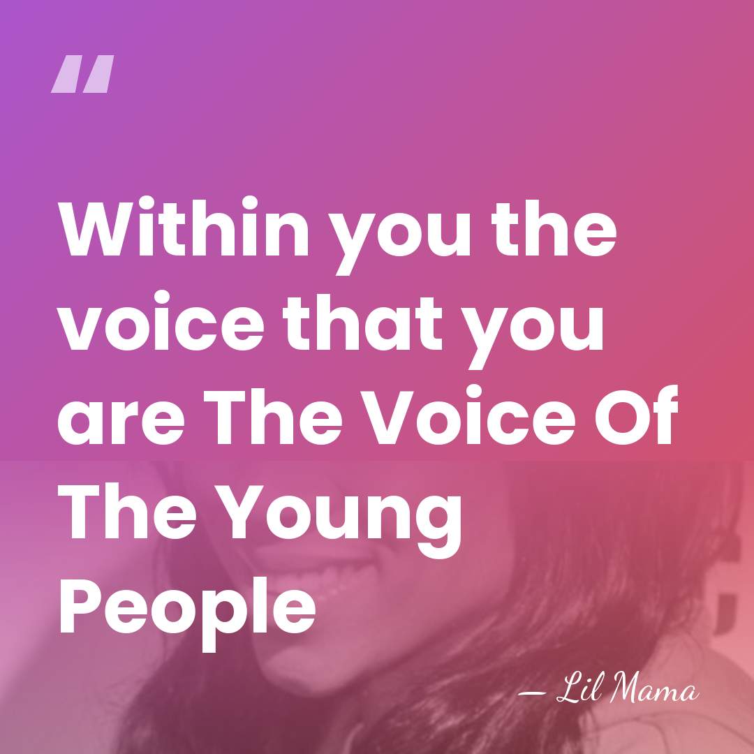 Within you the voice that you are The Voice Of The Young&hellip; - Lil Mama