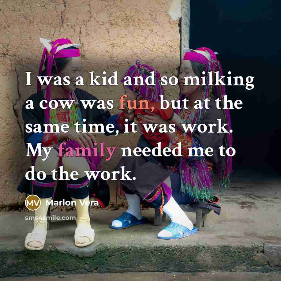 “I was a kid and so milking a cow was…” quote by Marlon Vera