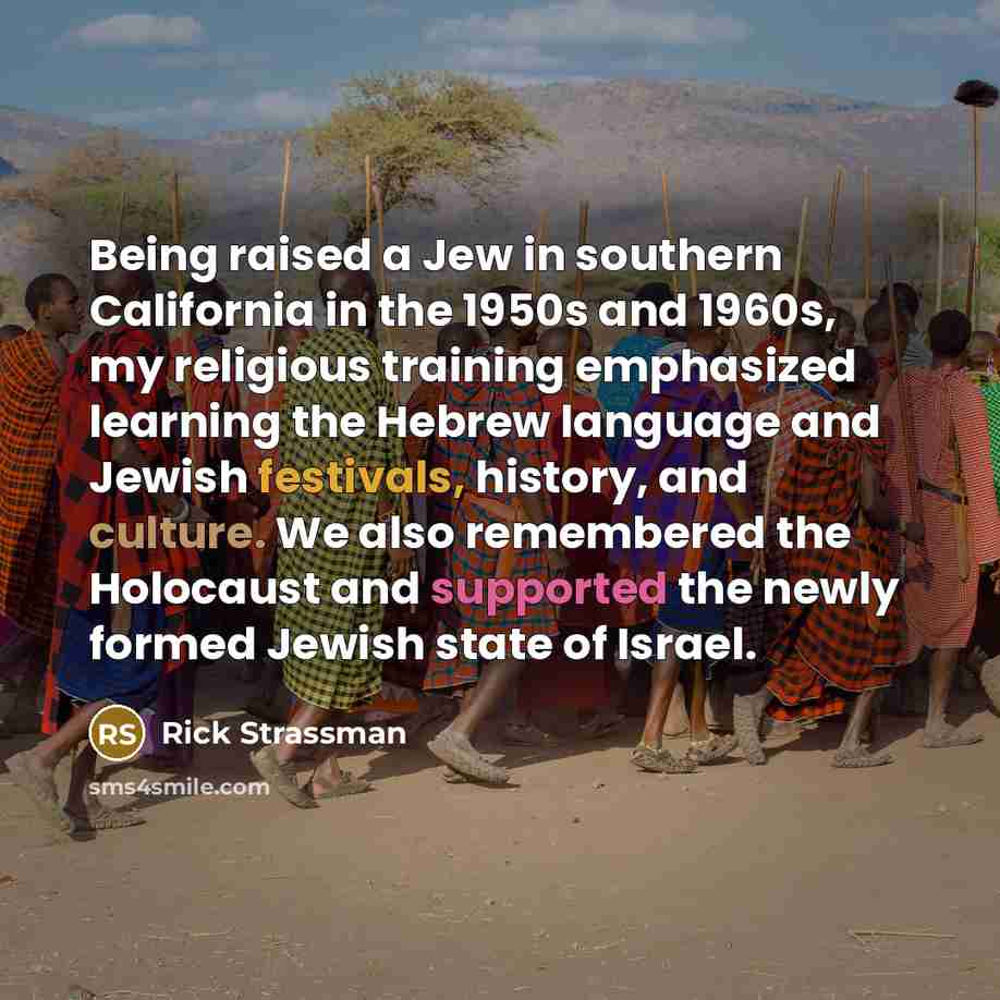 “Being raised a Jew in southern California in the 1950s…” quote by Rick Strassman