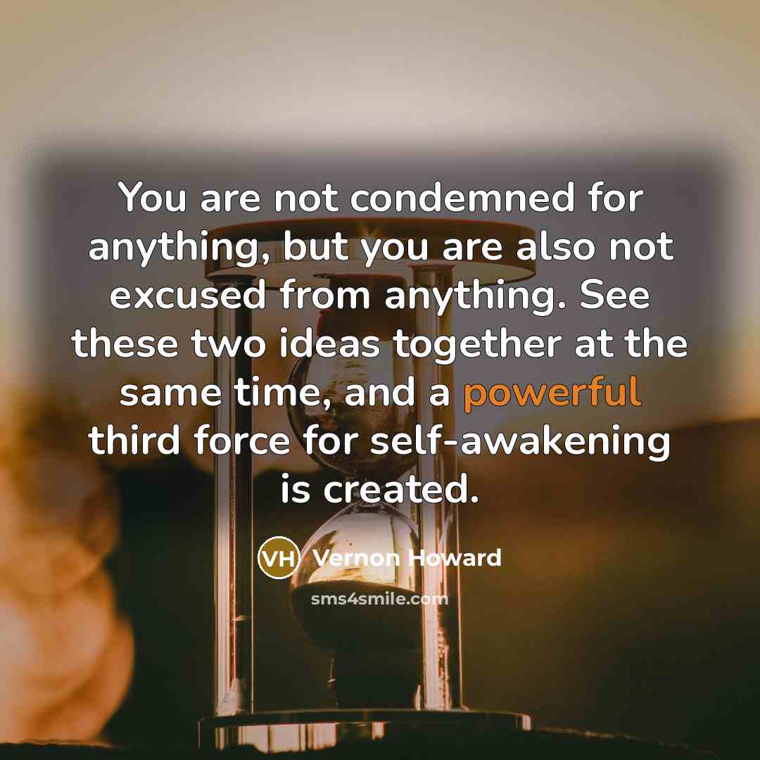 “You are not condemned for anything, but you are also…” quote by Vernon Howard