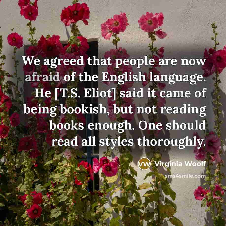 “We agreed that people are now afraid of the English…” quote by Virginia Woolf