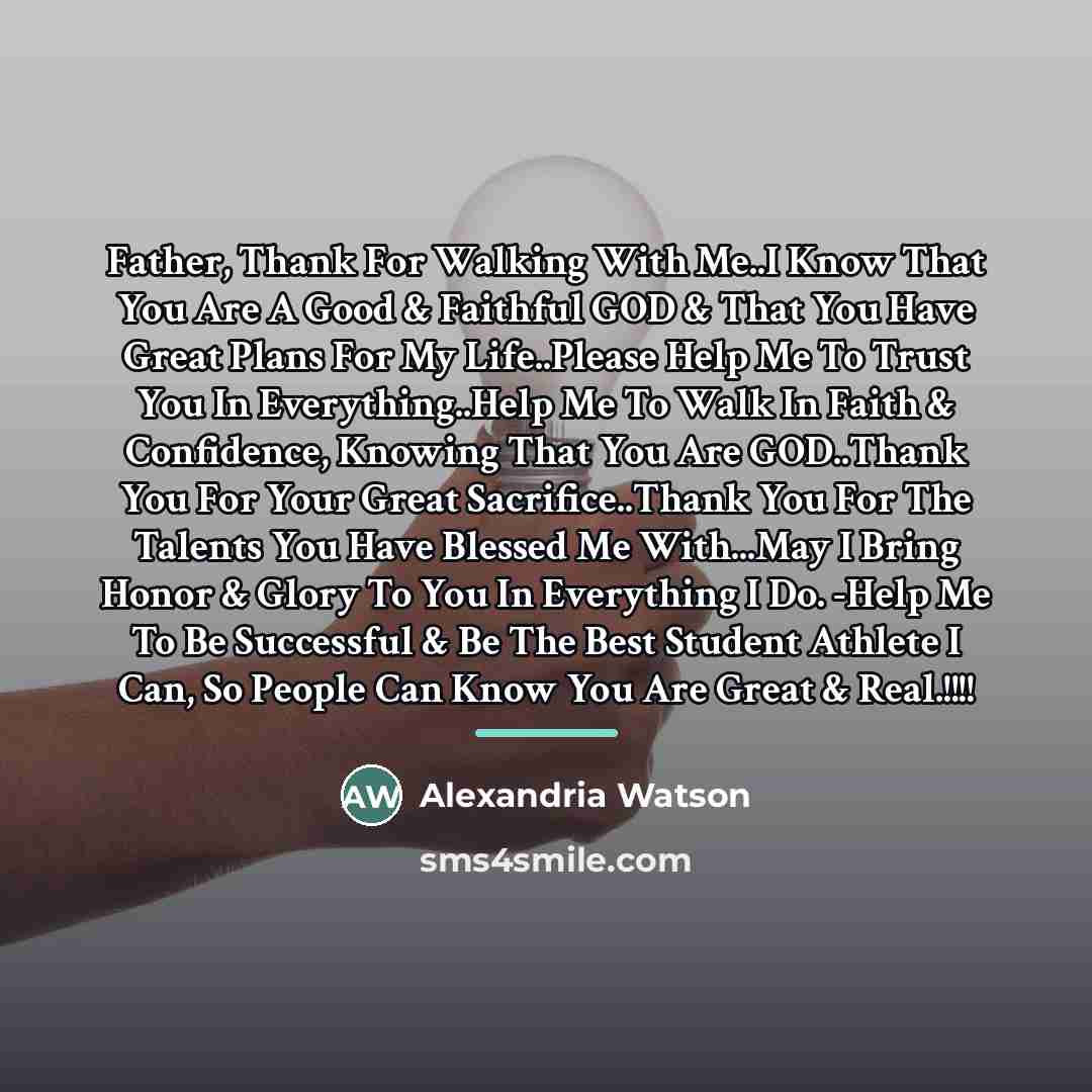 “Father, Thank For Walking With Me..I Know That You Are…” quote by Alexandria Watson