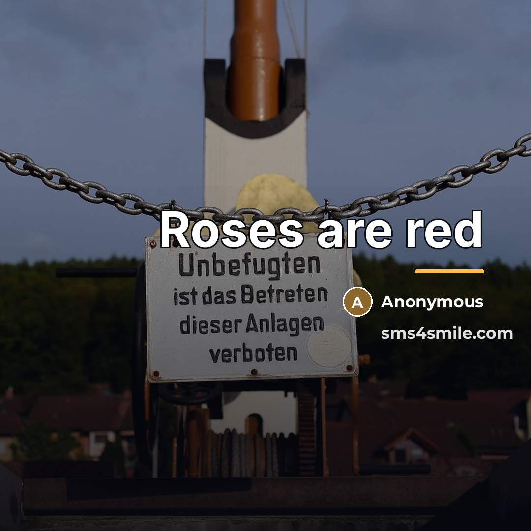 “Roses are red…” quote by Anonymous