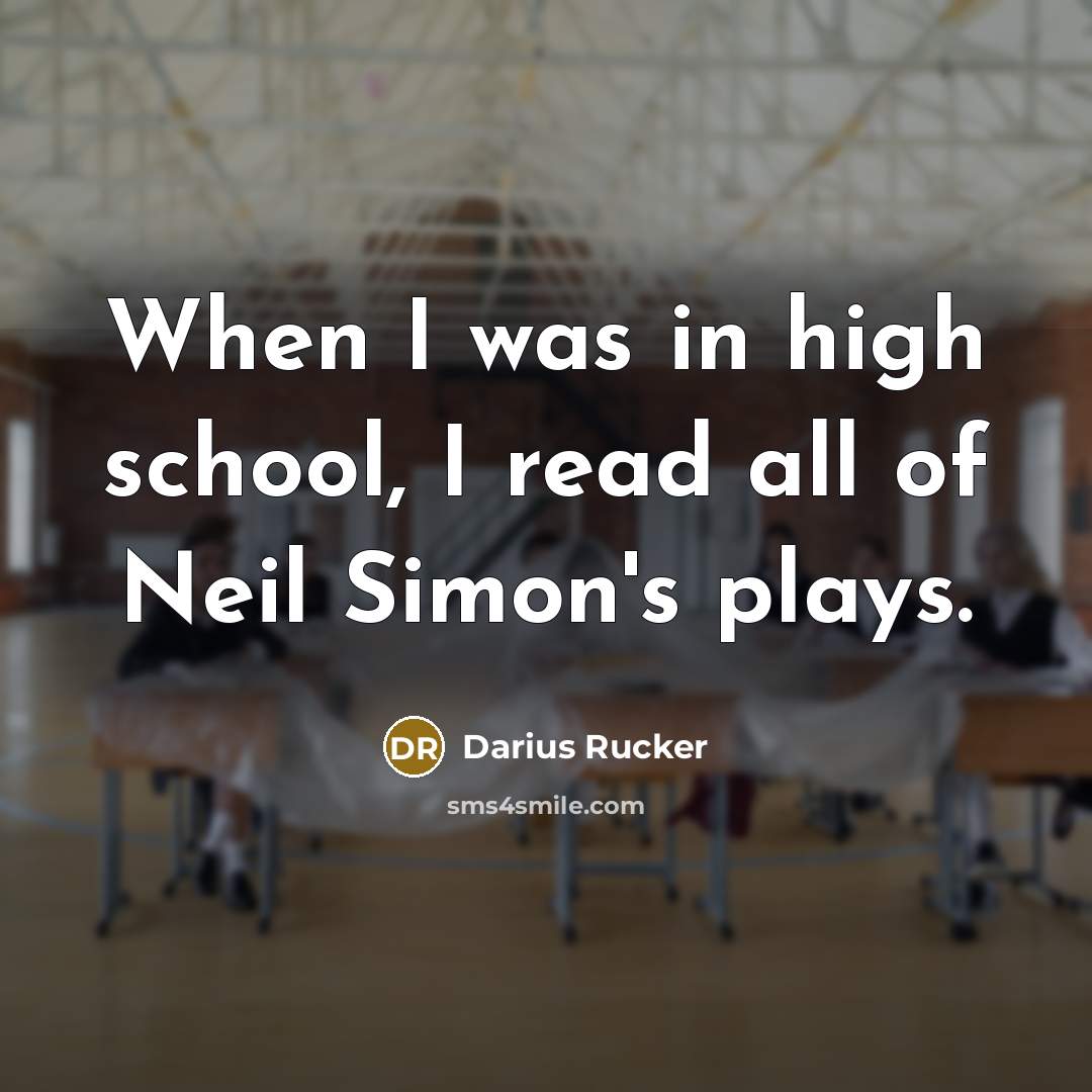 “When I was in high school, I read all of…” quote by Darius Rucker