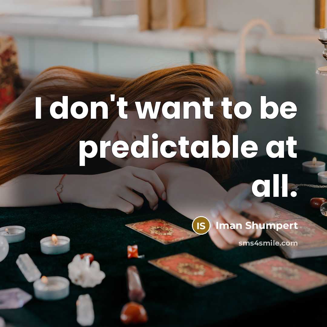 “I don't want to be predictable at all.…” quote by Iman Shumpert