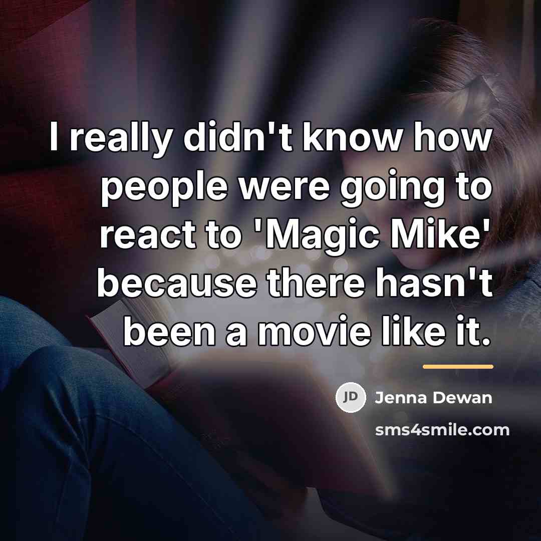 “I really didn't know how people were going to react…” quote by Jenna Dewan