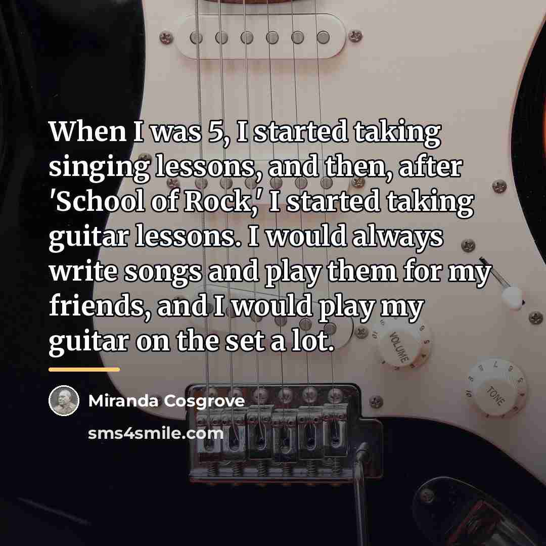 “When I was 5, I started taking singing lessons, and…” quote by Miranda Cosgrove