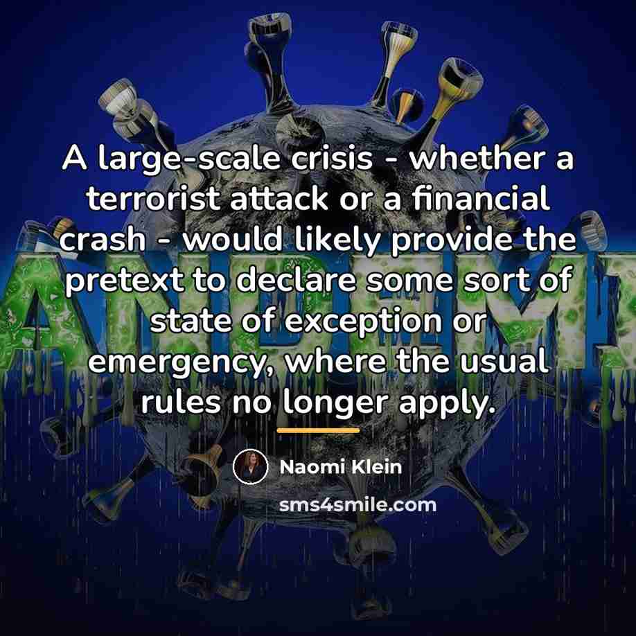 “A large-scale crisis - whether a terrorist attack or a…” quote by Naomi Klein