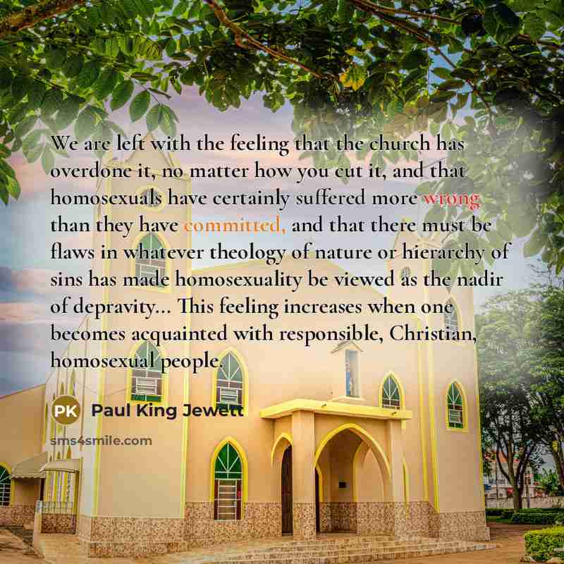 “We are left with the feeling that the church has…” quote by Paul King Jewett