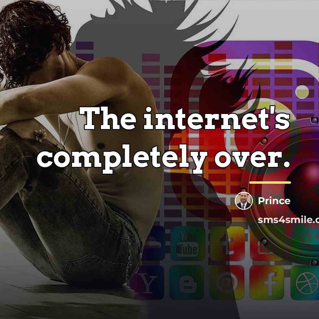 “The internet's completely over.…” quote by Prince