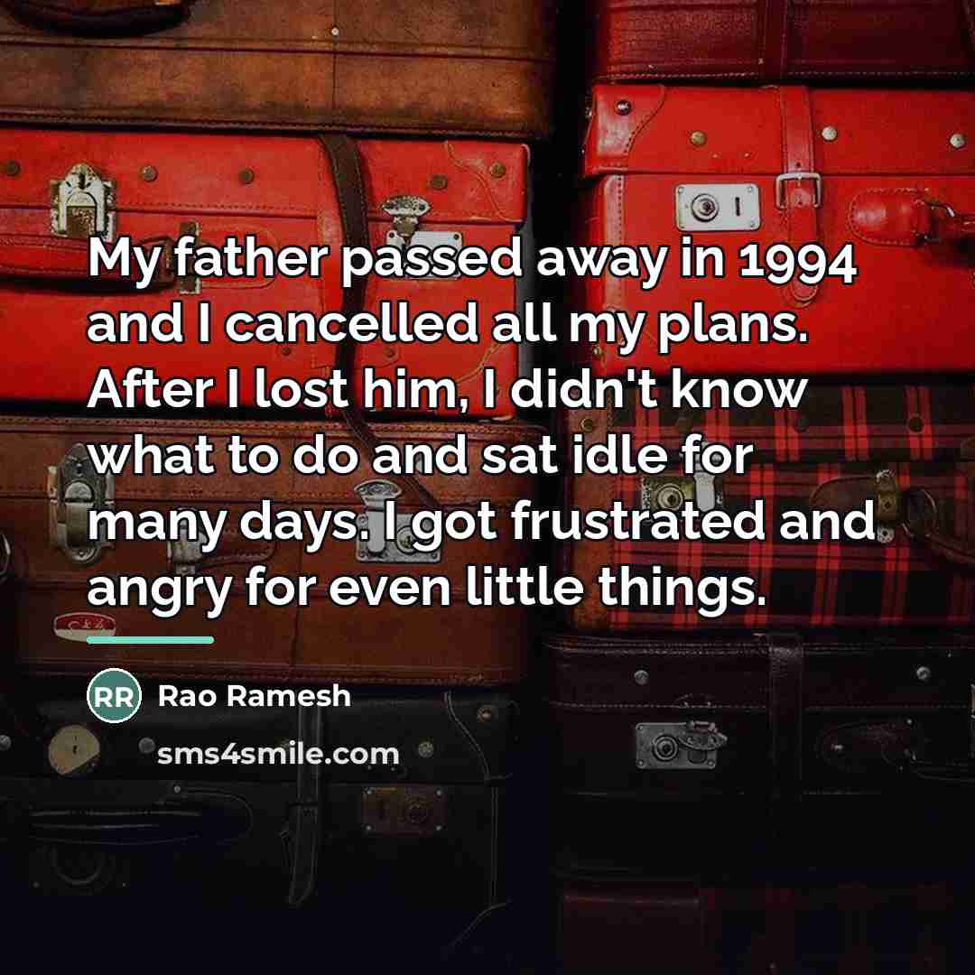 “My father passed away in 1994 and I cancelled all…” quote by Rao Ramesh