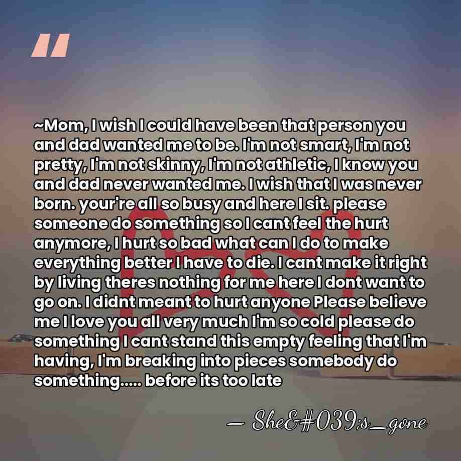 ~Mom, I wish I could have been that person you and dad&hellip; - She's_gone