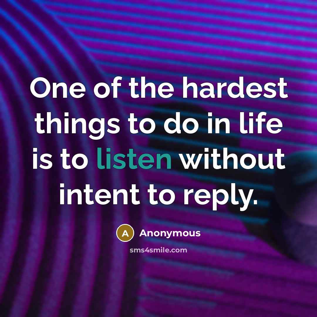 “One of the hardest things to do in life is…” quote by Anonymous