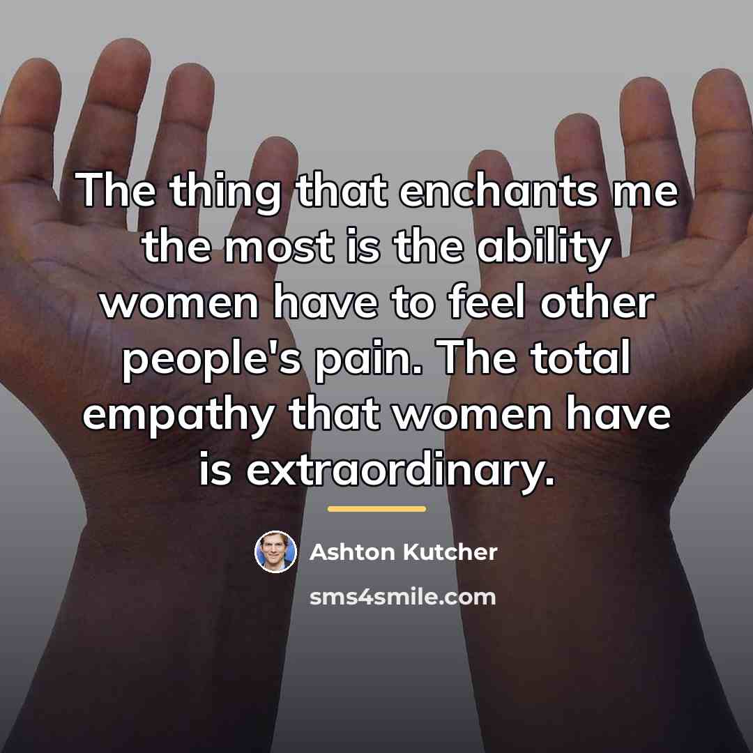 “The thing that enchants me the most is the ability…” quote by Ashton Kutcher