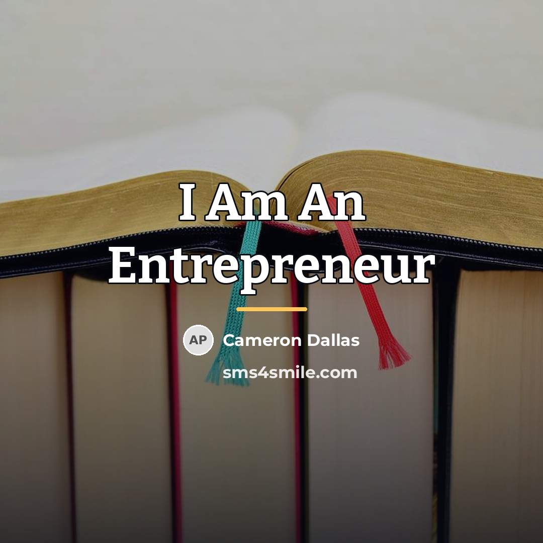 “I Am An Entrepreneur…” quote by Cameron Dallas