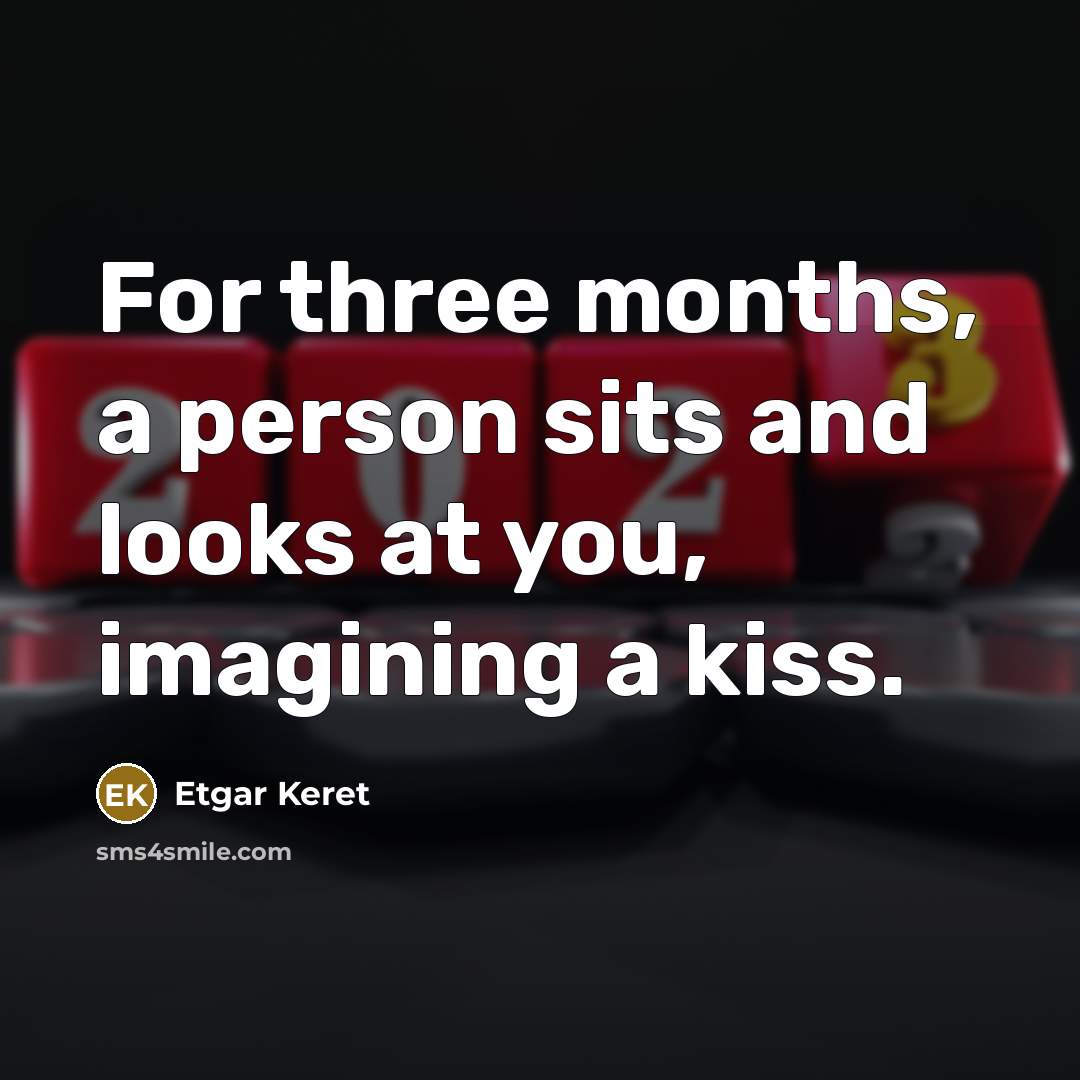 “For three months, a person sits and looks at you,…” quote by Etgar Keret