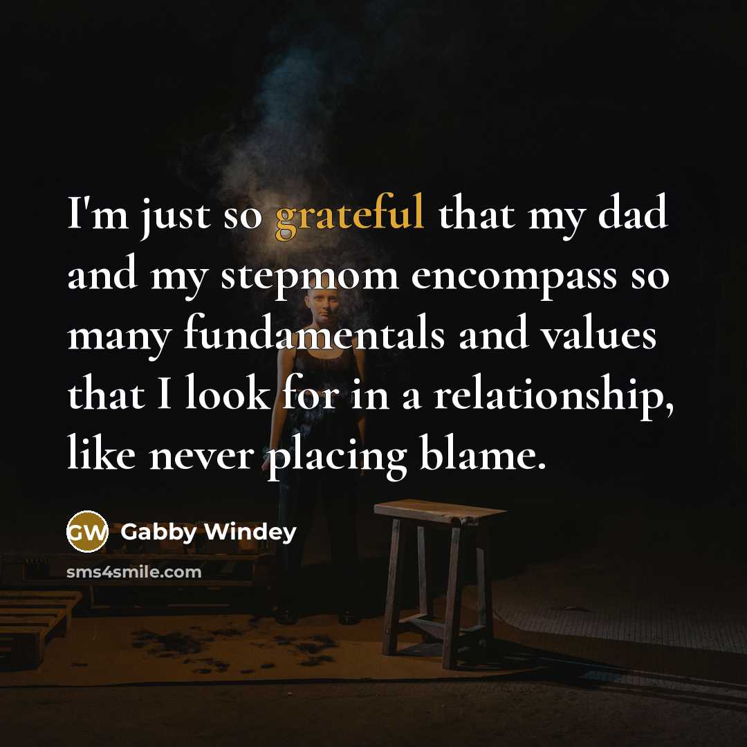 “I'm just so grateful that my dad and my stepmom…” quote by Gabby Windey