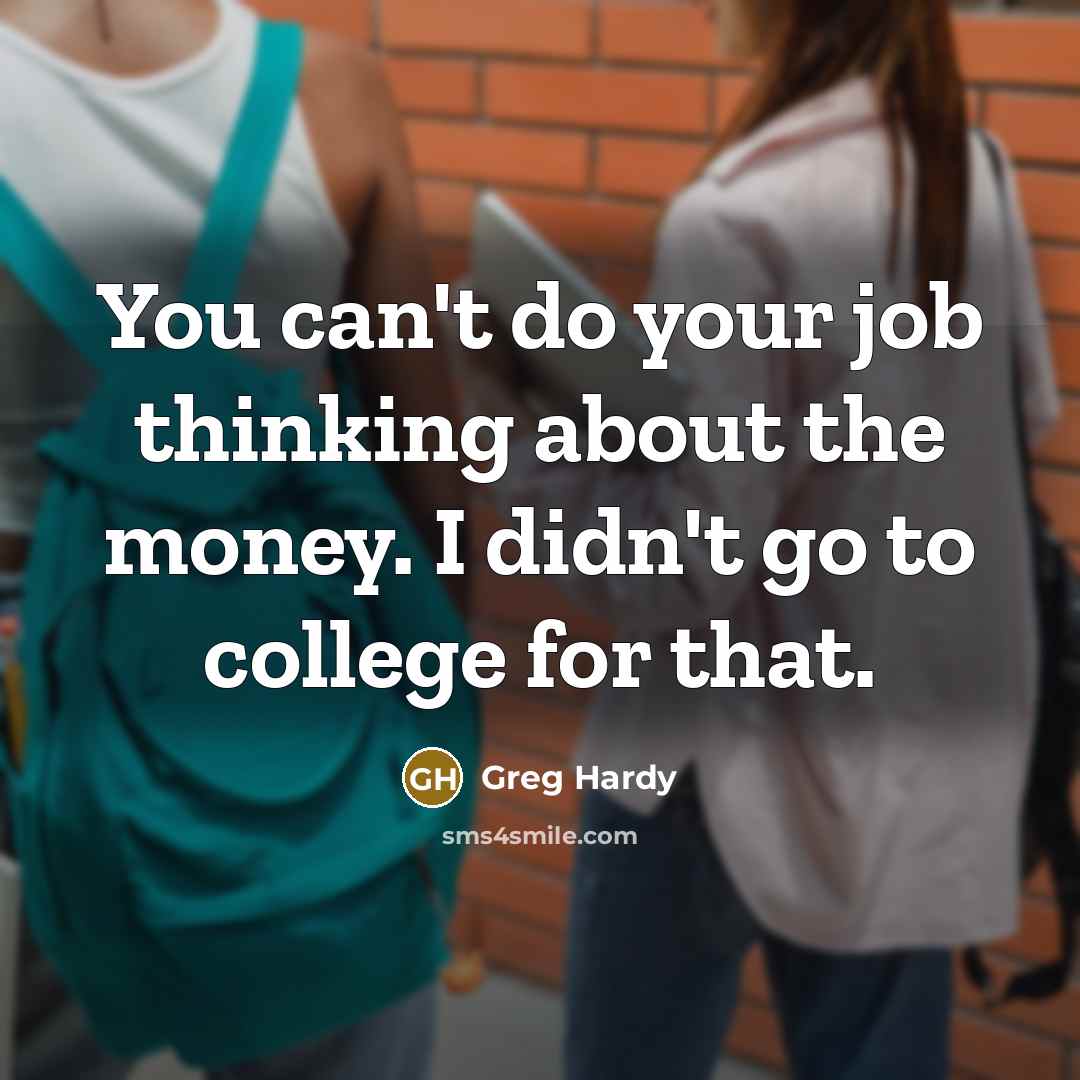 “You can't do your job thinking about the money. I…” quote by Greg Hardy