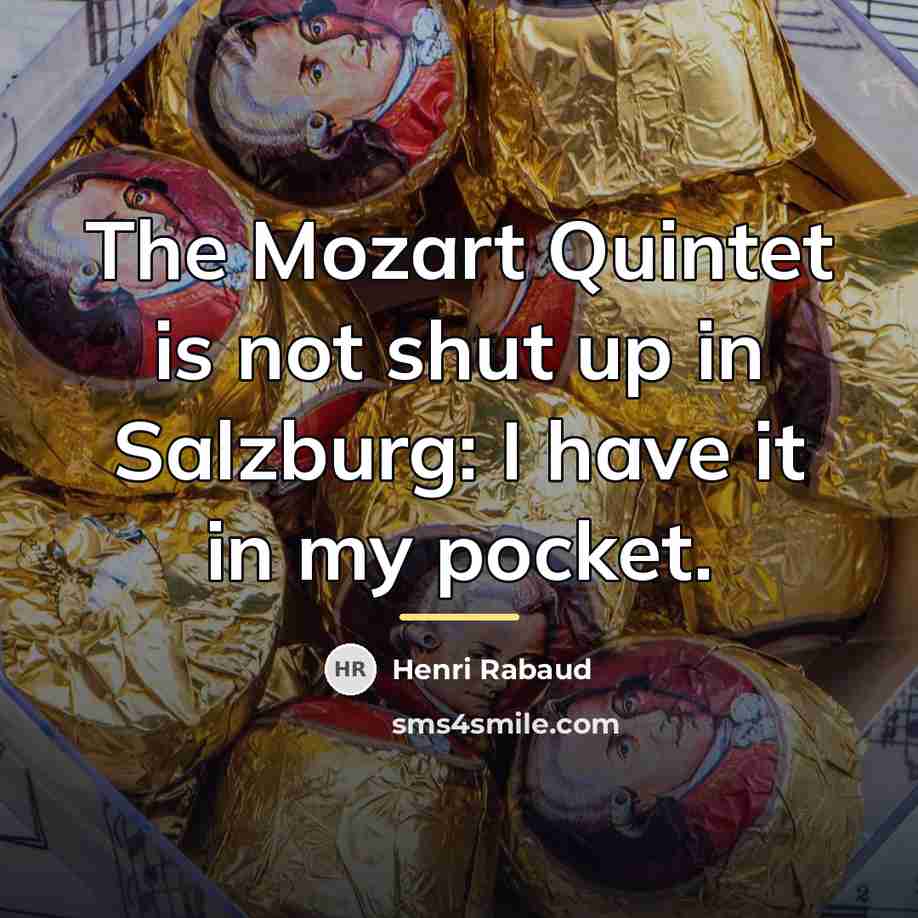 “The Mozart Quintet is not shut up in Salzburg: I…” quote by Henri Rabaud