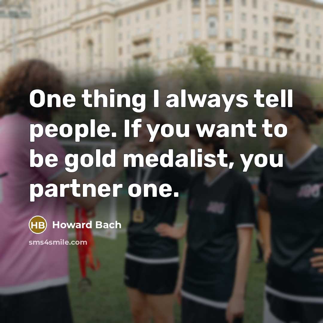 “One thing I always tell people. If you want to…” quote by Howard Bach