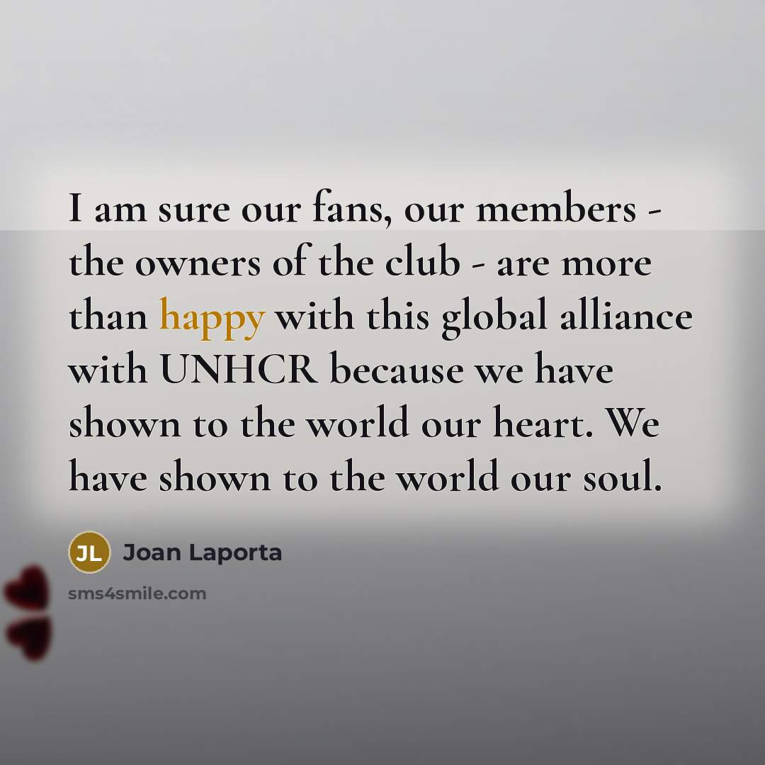 “I am sure our fans, our members - the owners…” quote by Joan Laporta