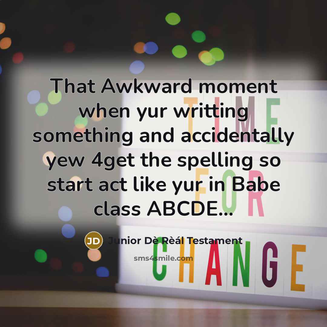 “That Awkward moment when yur writting something and accidentally yew…” quote by Junior Dè Rèál Testament