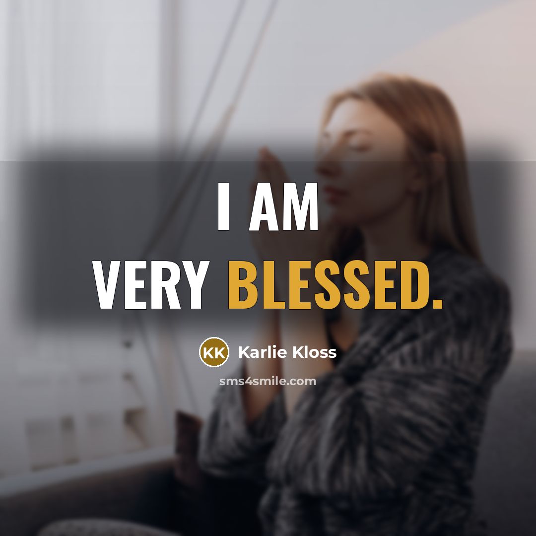 “I am very blessed.…” quote by Karlie Kloss