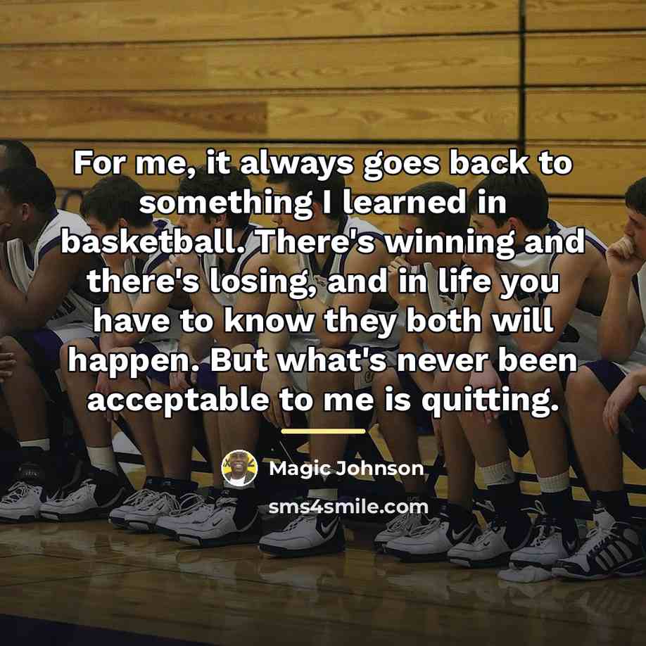 “For me, it always goes back to something I learned…” quote by Magic Johnson