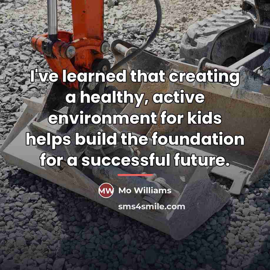 “I've learned that creating a healthy, active environment for kids…” quote by Mo Williams