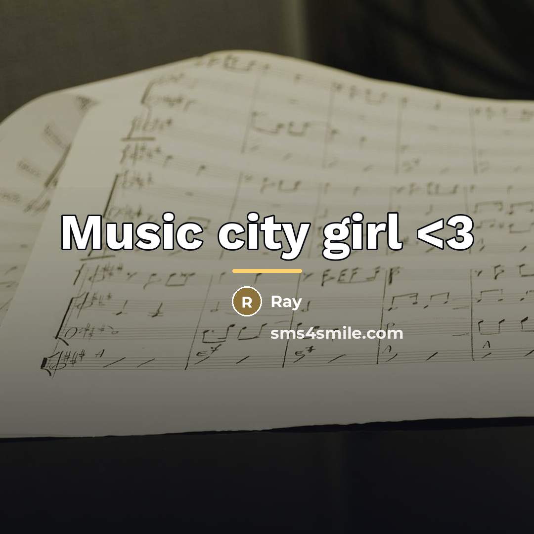 “Music city girl…” quote by Ray