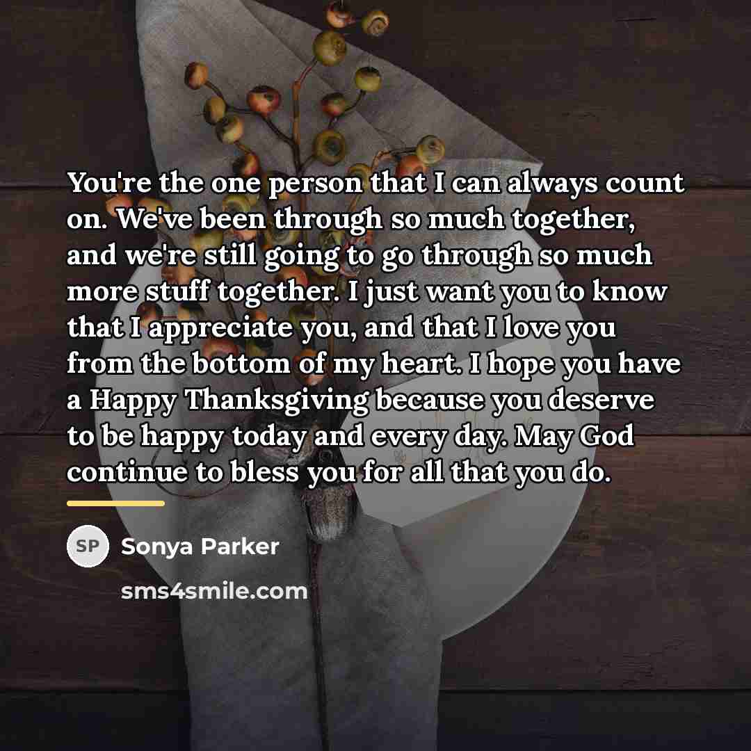 “You're the one person that I can always count on.…” quote by Sonya Parker