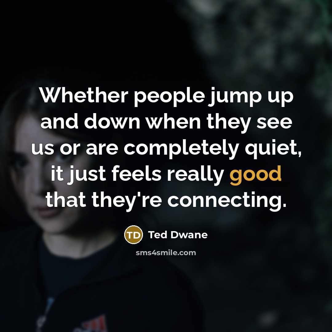 “Whether people jump up and down when they see us…” quote by Ted Dwane