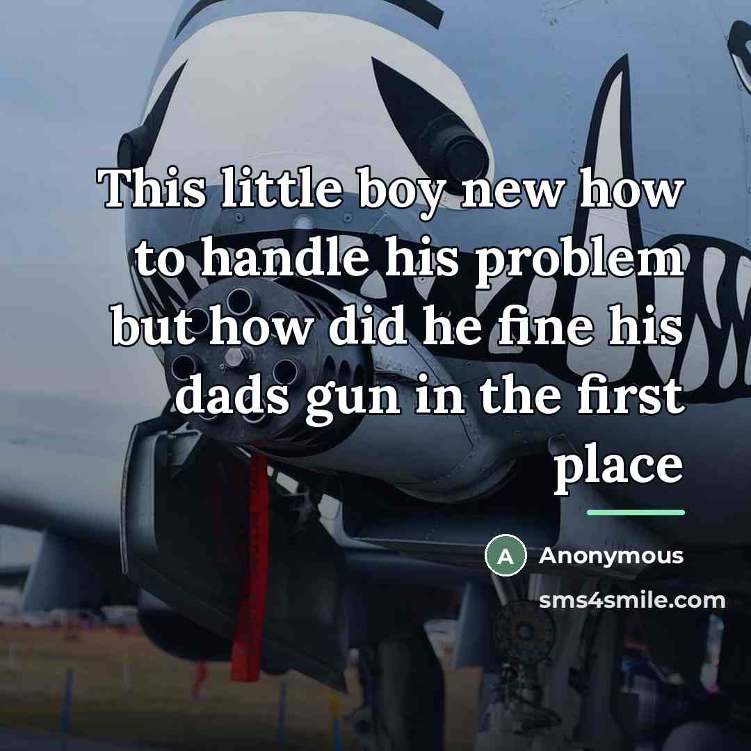 “This little boy new how to handle his problem but…” quote by Anonymous
