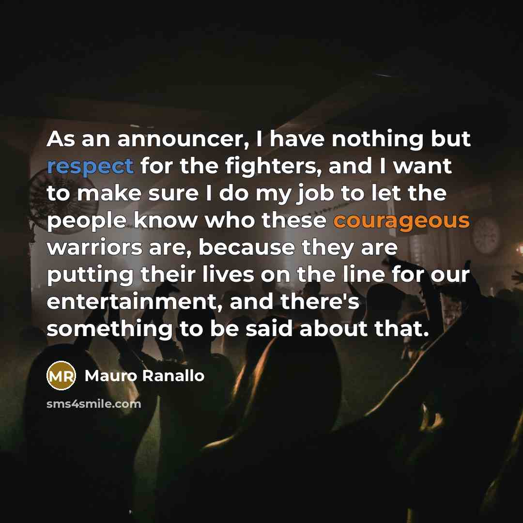 “As an announcer, I have nothing but respect for the…” quote by Mauro Ranallo