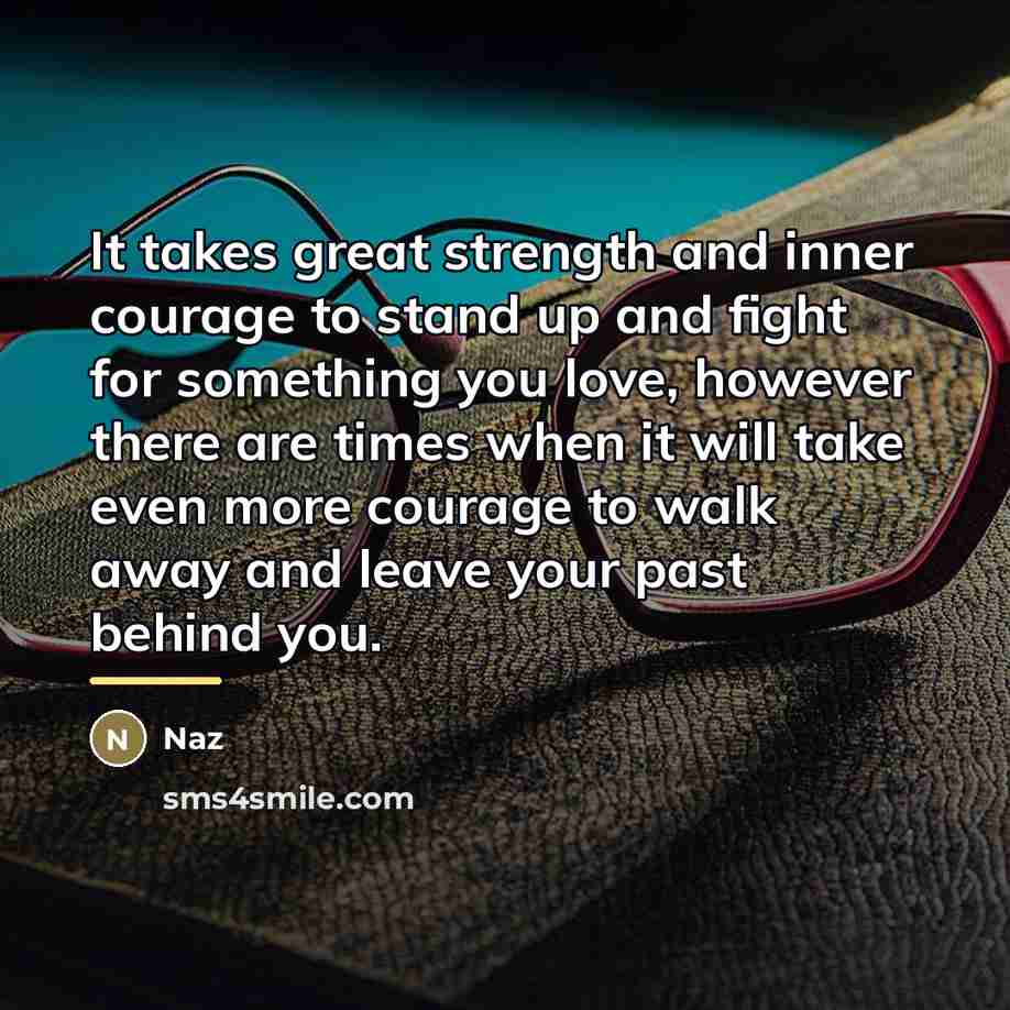 “It takes great strength and inner courage to stand up…” quote by Naz