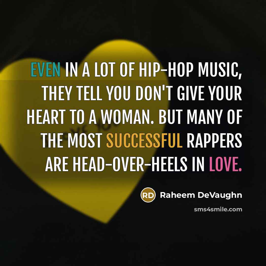 “Even in a lot of hip-hop music, they tell you…” quote by Raheem DeVaughn